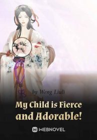 My Children Are Fierce and Adorable!